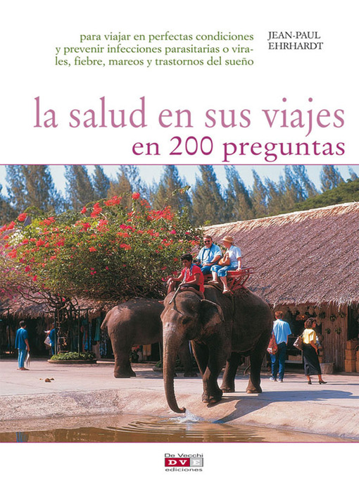 Title details for La salud en sus viajes en 200 preguntas by Jean-Paul Ehrhardt - Available